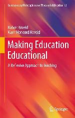 Making Education Educational : A Reflexive Approach to Teaching