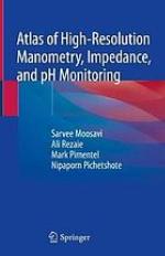 Atlas of High-Resolution Manometry, Impedance, and PH Monitoring