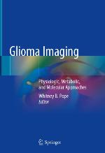 Glioma imaging : physiologic, metabolic, and molecular approaches