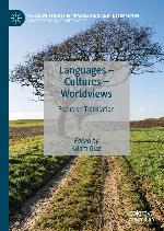Languages - Cultures - Worldviews : Focus on Translation.