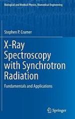 X-ray spectroscopy with synchrotron radiation : fundamentals and applications
