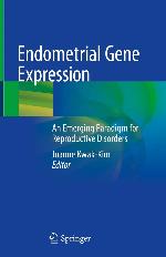 Endometrial gene expression : an emerging paradigm for reproductive disorders