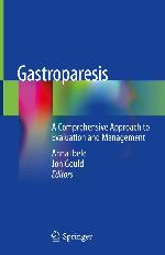 Gastroparesis : a comprehensive approach to evaluation and management