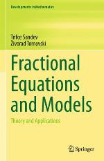 Fractional Equations and Models : Theory and Applications
