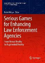 Serious games for enhancing law enforcement agencies : from virtual reality to augmented reality