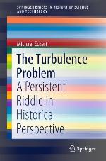The Turbulence Problem : A Persistent Riddle in Historical Perspective