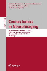 Connectomics in neuroImaging : third International Workshop, CNI 2019, held in conjunction with MICCAI 2019, Shenzhen, China, October 13, 2019, Proceedings