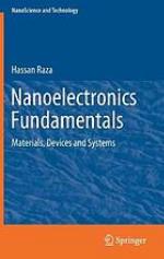 Nanoelectronics Fundamentals : Materials, Devices and Systems