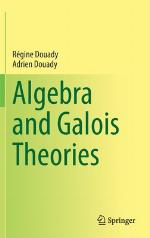Algebra and Galois Theories