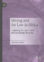 Mining and the law in Africa : exploring the social and environmental impacts