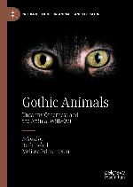 Gothic Animals : Uncanny Otherness and the Animal With-Out