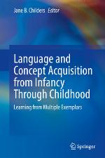 Language and Concept Acquisition from Infancy Through Childhood : Learning from Multiple Exemplars