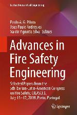 Advances in Fire Safety Engineering : Selected Papers from the 5th Iberian-Latin-American Congress on Fire Safety, CILASCI 5, July 15-17, 2019, Porto, Portugal