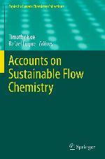Accounts on Sustainable Flow Chemistry