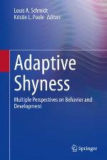 Adaptive shyness : multiple perspectives on behavior and development