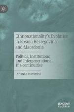 Ethnonationality’s Evolution in Bosnia Herzegovina and Macedonia