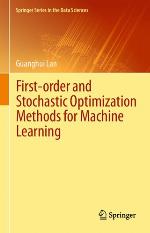 First-order and Stochastic Optimization Methods for Machine Learning (Springer Series in the Data Sciences)