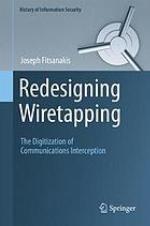 Redesigning wiretapping : the digitization of communications interception