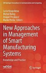 New Approaches in Management of Smart Manufacturing Systems : Knowledge and Practice