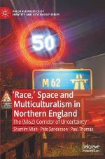race, ' Space and Multiculturalism in Northern England