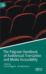 The Palgrave Handbook of Audiovisual Translation and Media Accessibility