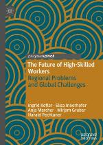 The Future of High-Skilled Workers : Regional Problems and Global Challenges