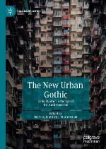 The new urban gothic : global gothic in the age of the Anthropocene