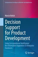 Decision Support for Product Development : Using Computational Intelligence for Information Acquisition in Enterprise Databases