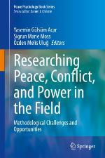 Researching peace, conflict, and power in the field : methodological challenges and opportunities