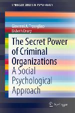 The secret power of criminal organizations : a social psychological approach