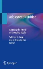 Adolescent Nutrition : Assuring the Needs of Emerging Adults