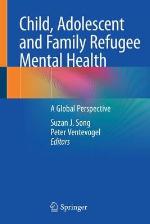 Child, Adolescent and Family Refugee Mental Health