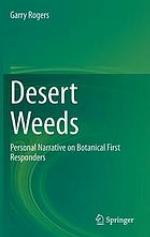 Desert weeds : personal narrative on botanical first responders