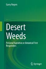 Desert weeds : personal narrative on botanical first responders