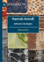 Hannah Arendt : between ideologies