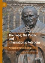 The pope, the public, and international relations : postsecular transformations