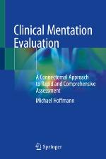 Clinical Mentation Evaluation. A Connectomal Approach to Rapid and Comprehensive Assessment