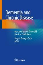 Dementia and chronic disease : management of comorbid medical conditions
