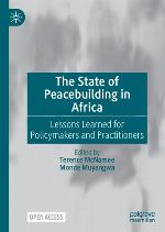 The State of Peacebuilding in Africa : Lessons Learned for Policymakers and Practitioners