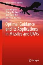 Optimal Guidance and Its Applications in Missiles and UAVs (Springer Aerospace Technology)
