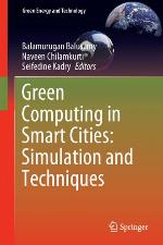 Green computing in smart cities : simulation and techniques