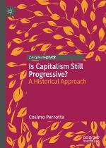 Is Capitalism Still Progressive? : A Historical Approach