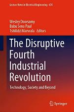 The Disruptive Fourth Industrial Revolution