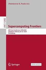 Supercomputing frontiers : 6th Asian conference, SCFA 2020, Singapore, February 24-27, 2020 : proceedings