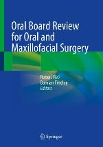 Oral board review for oral and maxillofacial surgery