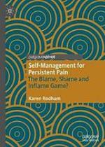 Self-management for persistent pain : the blame, shame and inflame game?