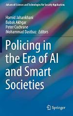 Policing in the Era of AI and Smart Societies (Advanced Sciences and Technologies for Security Applications)