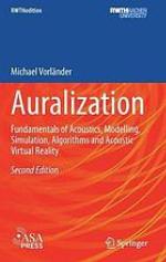 Auralization : fundamentals of acoustics, modelling, simulation, algorithms and acoustic virtual reality