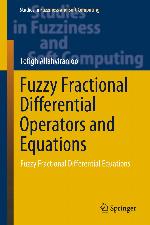 Fuzzy Fractional Differential Operators and Equations : Fuzzy Fractional Differential Equations