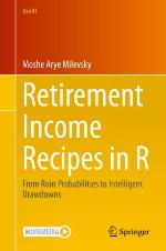 Retirement Income Recipes in R : From Ruin Probabilities to Intelligent Drawdowns